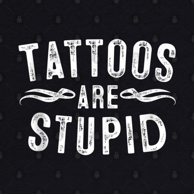 Tattoos are stupid by Palette Harbor